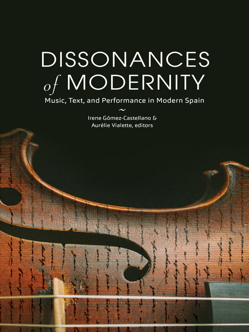 Title details for Dissonances of Modernity by Irene Gómez-Castellano - Available
